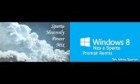 Windows 8 has a Sparta Heavenly Power Remix