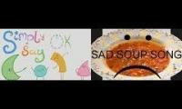 Thumbnail of Simply Say OK and Sad Soup Song Played All at Once