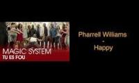 Magic System - Tu es fou * * * Happy - Pharrell Williams