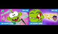 Om nom song version 1 and 2