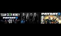 Payday2 w/ team ca$h money