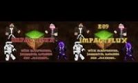 Impact Flux Episode 9