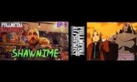 SHAWNIME!!! EPISODE 3 (FULLMETAL ALCHEMIST) - Mega64