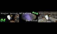 Mission Gertrud #004