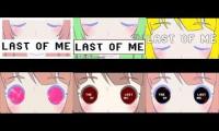 ƒ ƒ ƒ ƒ LAST OF ME ƒ ƒ ƒ ƒ