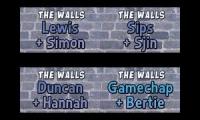 The walls Lewis and Simon vs Sips and Sjin vs Duncan and Hanna vs GameChap and Bertie (Warning LOUD)
