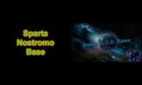 Sparta Nostrgodmo Base Remix (-Reupload-)