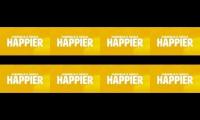 Lately, I want you to be H A P P I E R