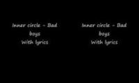 Inner circle - bad boys