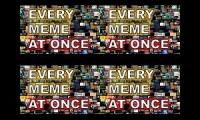 Meme songs at once 4 times!!!!!!!!!!!!!!!