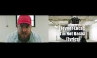 I´m not racist - Joyner Lucas + lyrics