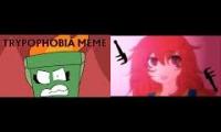 TRYPOPHOBIA - animation meme mashup