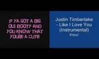 Justin Timberlake & Ms. Splosion Man - Like I Love You Badonkadonk