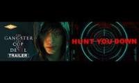 GANGSTER COP DEVIL x HUNT YOU DOWN