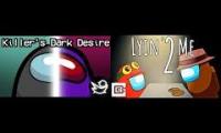 Lyin 2 killers dark desire.