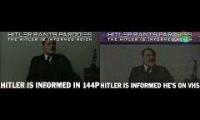 Hitler is informed in 144p and on VHS
