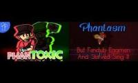 PhanTOXIC ft. Fandub Eggman and Starved
