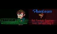 Phantasm ft. Edwardo, Fandub Eggman and Starved