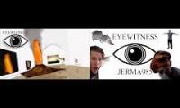 Eyewitness intro & Jerma version