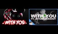 With You by NWTBl+DAGames*2 (Original + Cover)