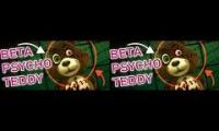 2 BETA PSYCHO TEDDY (Ringtone Death Match Pilot)