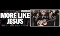 Thumbnail of More Like Jesus (feat. Canaan Baca) by One Voice Worship | Lyrics With Scripture
