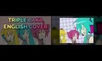 Triple Baka - English version - Rock and Neru ED