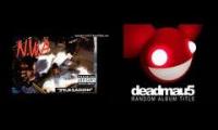 deadmau5 and niggas with attitude