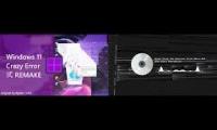 Thumbnail of Windows 11 crazy error remix