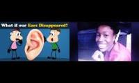 What If Our Ears Disappeared + Elmos World Ears Footage