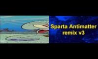Thumbnail of (SBSP) Well, this ones on the house! Sparta Antimatter V3 Remix