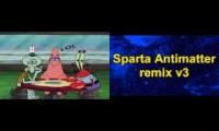 Thumbnail of [SPONGEBOB SQUAREPANTS] Im breaking in! Sparta Antimatter V3 Remix